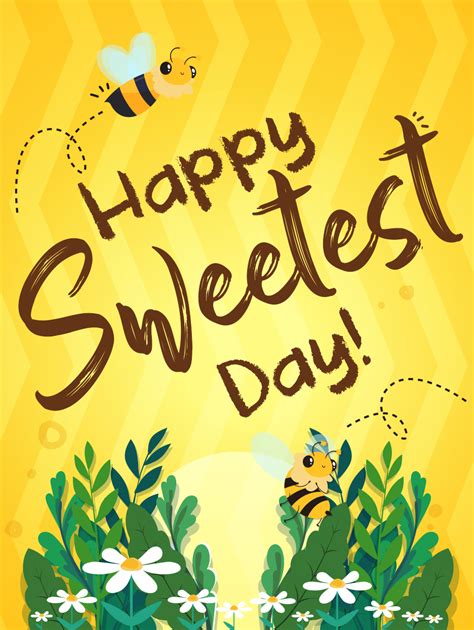 Bee Sweet Happy Sweetest Day Cards Birthday And Greeting Cards By Davia Happy Sweetest Day