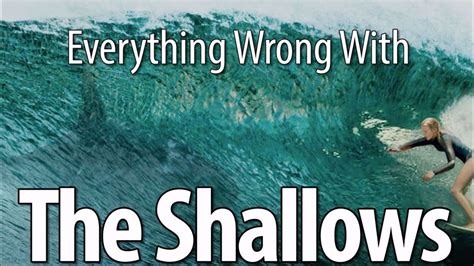 Everything Wrong With The Shallows In 12 Minutes Or Less Youtube
