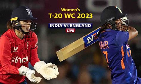 Ind Vs Eng विमेंस T20 वर्ल्ड कप 2023 Live 11 रन से इंग्लैंड की जीत