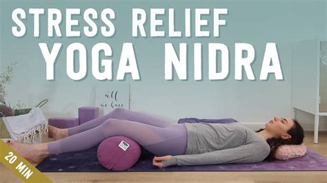 Yoga Nidra For Deep Relaxation And Stress Relief Guided Meditation
