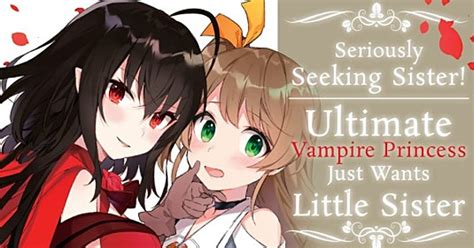 Seriously Seeking Sister Ultimate Vampire Princess Just Wants Little