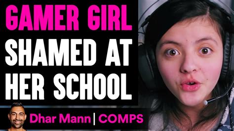 Gamer Girl Gets Shamed At School What Happens Is Shocking Dhar Mann