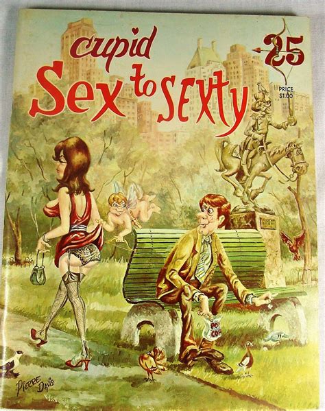 Here Is A Vintage 1973 Cupid Sex To Sexty Humor Cartoon Magazine Book