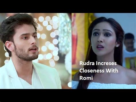 Omg Rudra Increses Closeness With Romi And Avoid Saumya Ishqbaaz