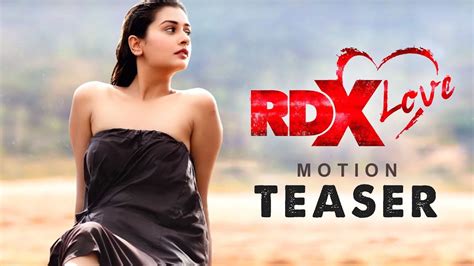 Rdx Love Teaser Payal Rajput Rdx Love Rdx Love Latest Motion Teaser