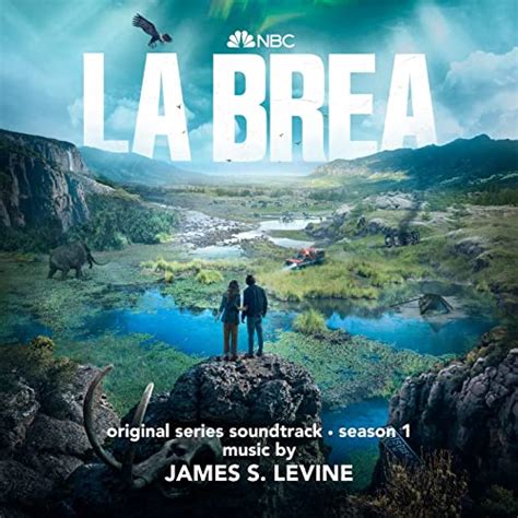 Soundtrack Album For Nbcs ‘la Brea To Be Released Film Music Reporter