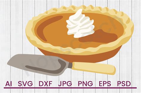 Pumpkin Pie Svg File Dxf File By Hopscotch Designs Thehungryjpeg