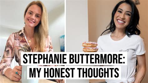 my honest thoughts on stephanie buttermore should you go all in youtube