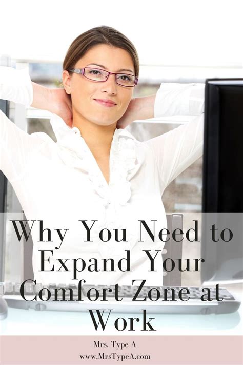 Why You Need To Expand Your Comfort Zone At Work Mrs Type A Comfort Zone Comfort Zone