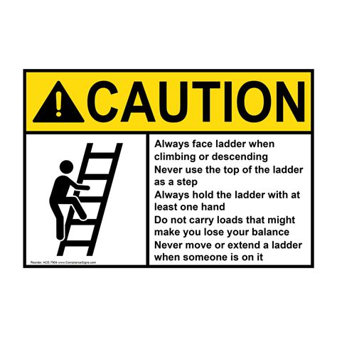 ansi caution always face ladder safety sign ace 7904 ladder scaffold