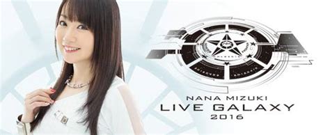 Nana Mizuki Nana Mizuki Live Galaxy 2016 Genesis Day