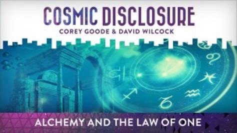 Ufos Disclosure Cosmic Disclosure Alchemy And The Law Of One