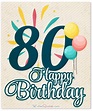 Extraordinary 80th Birthday Wishes Suited for any 80-Year-Old!