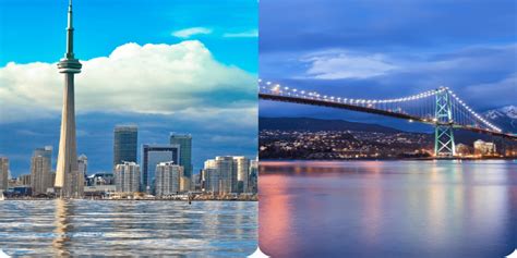 Toronto Vs Vancouver Which Canadian City Is Better To Live