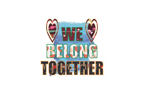We Belong Together Sublimation Graphic By Creativestudiobd1 · Creative