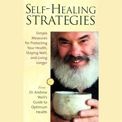 Self Healing Strategies By Andrew Weil Md Speech