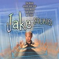 Jake Squared, A Surreal Indie Comedy Film