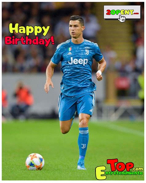 Happy Birthday Cristiano Ronaldo Top Entretenimiento Ronaldo