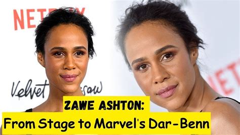 Zawe Ashton From Stage To Marvels Dar Benn Youtube