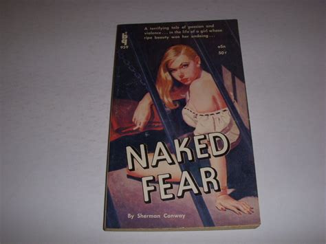 NAKED FEAR By SHERMAN CONWAY Bedtime Book 959 1960 Vintage