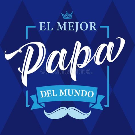 Te Amo Papa Feliz Dia Del Padre Spanish Elegant Lettering Stock Vector