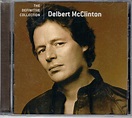 Delbert McClinton – The Definitive Collection (2006, CD) - Discogs