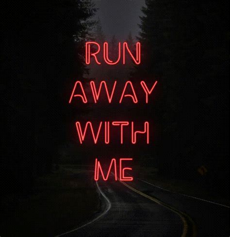 Run Away With Me  On Imgur