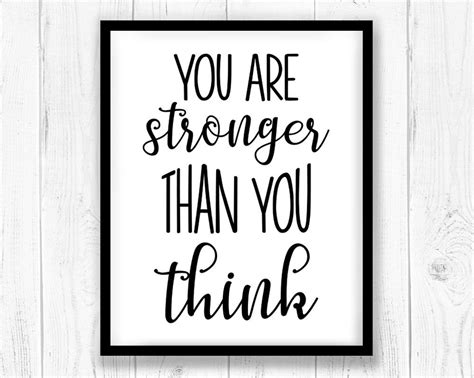 You Are Stronger Than You Think Quote My Crazy Life