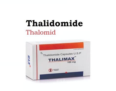Thalidomide Thalomid Capsules Uses Dosage Side Effects