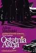 Ostatnia akcja (2009) Polish movie poster