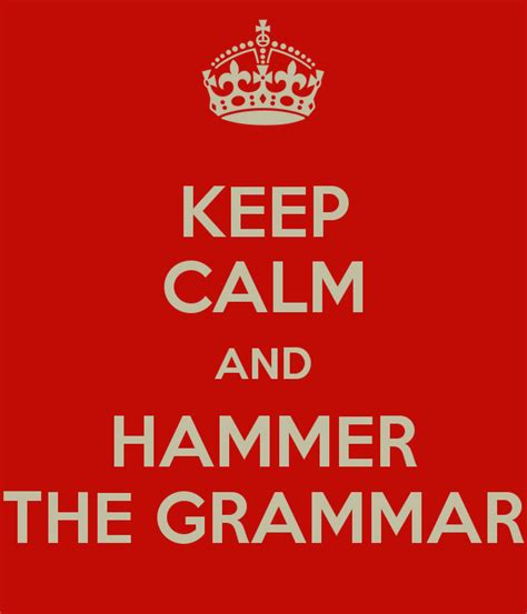 The Grammar Hammer Welcome To My Mind