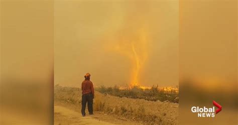 Incredible Fire Tornado Shocks Wildfire Crew In Northern Bc