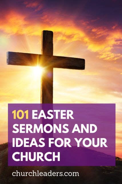 101 Easter Sermons And Ideas For Your Church Sermon Easter Christian