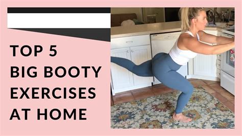 At Home Booty Exercises Top 5 Exercises Build A Big Booty Youtube
