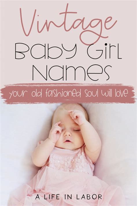 75 Vintage Baby Girl Names Your Old Fashioned Soul Will
