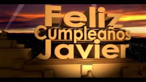 Feliz Cumpleaños Javier Intro 20th Century Fox Happy Birthday