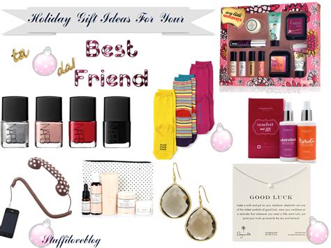 There's something special about shopping for your friends, especially the one who's the cristina to your meredith, the rachel to your monica, the robin. Gift Ideas For Your Best Friend | STUFF I LOVE BLOG + SHOP
