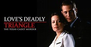 Love's Deadly Triangle: The Texas Cadet Murder online
