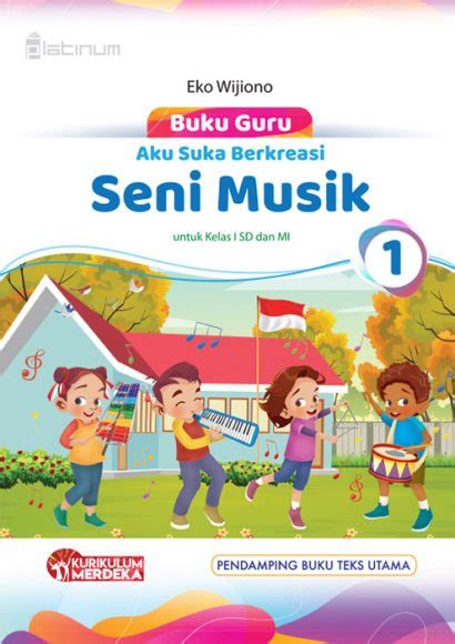 E Book Buku Guru Aku Suka Berkreasi Seni Musik 1 Untuk Kelas I SD Dan