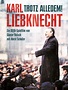 Amazon.de: Trotz alledem! - Ein Film über Karl Liebknecht ansehen ...