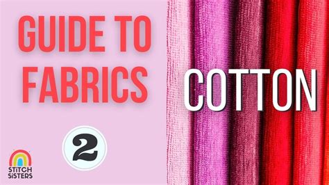 Guide To Fabrics Types Of Cotton Fabrics Kinds Of Cotton Fabric