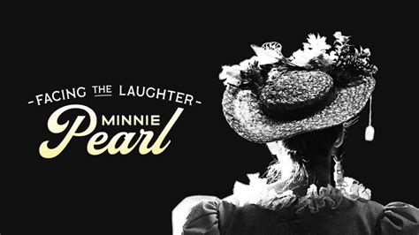 Npts Minnie Pearl Doc In Theaters Feb 6 For One Day Only Npt Media