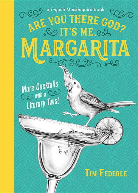 Tequila Mockingbird Book Are You There God Its Me Margarita More
