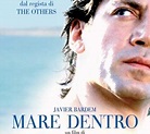 Mare dentro (Film 2004): trama, cast, foto, news - Movieplayer.it