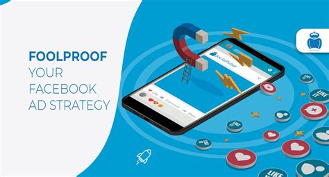 Foolproof Your Facebook Ad Strategy Top Digital Marketing Companies