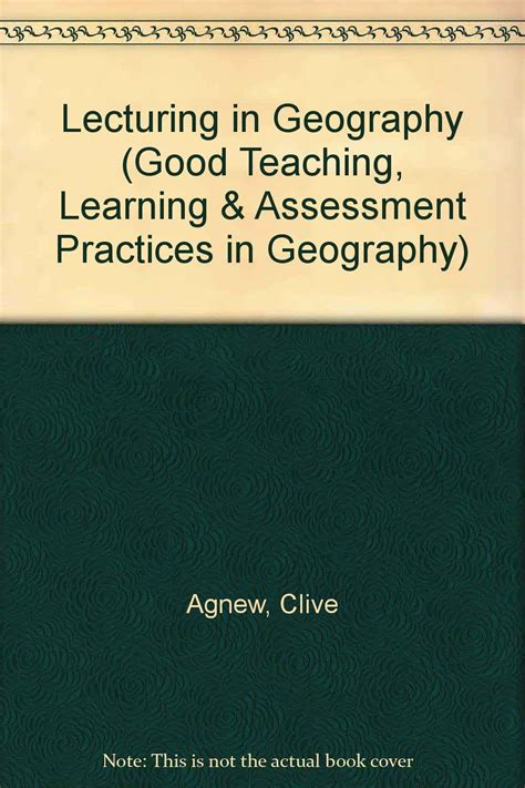 Lecturing In Geography Good Teaching Learning And Assessment Practices