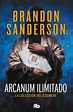Arcanum ilimitado "La colección del Cosmere" | Sanderson, Brandon ...