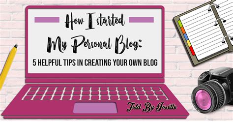 How I End Up Having My Personal Blog 5 Tips On How To Start Your Own