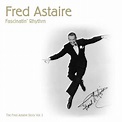Fascinatin' Rhythm (The Fred Astaire Story, Vol. 1 1923 - 1933) de Fred ...
