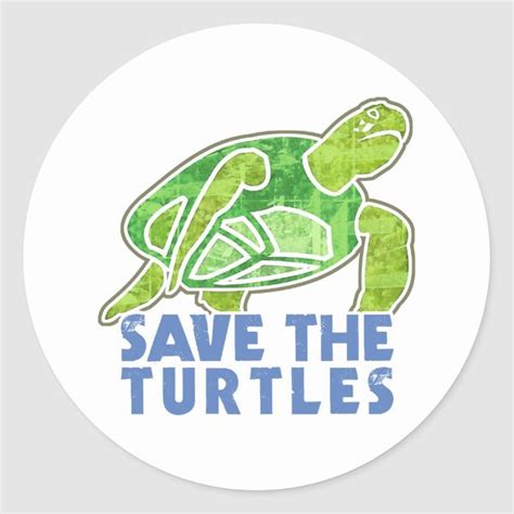 Save The Turtles Classic Round Sticker In 2021 Turtle
